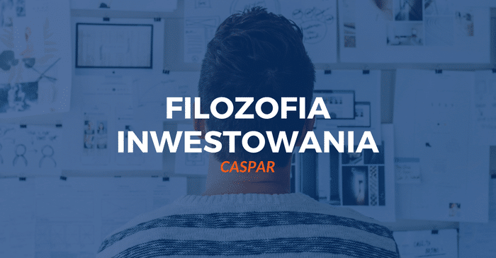 Filozofia inwestowania | CASPAR